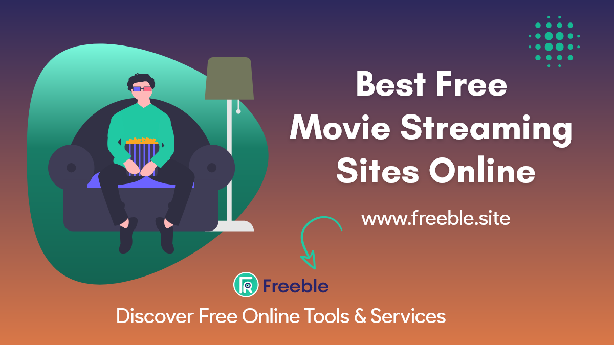7 Best Free Movie Streaming Sites To BingeWatch HD Movies & TV Shows